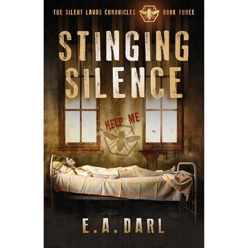 Cover of Stinging Silence An Ecological Dystopian Adventure - The Silent Lands Chronicles