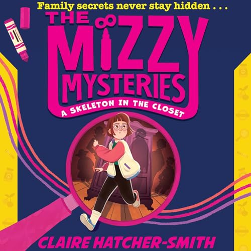 Cover of The Mizzy Mysteries: A Skeleton in the Closet