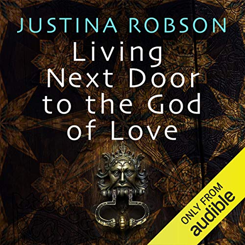Cover of Living Next Door to the God of Love