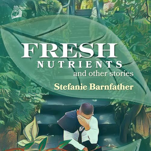 Cover of Fresh Nutrients