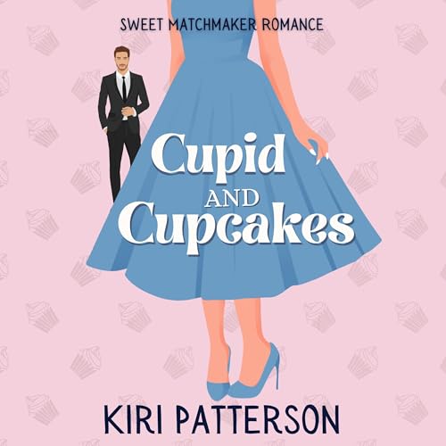 Cover of Cupid and Cupcakes