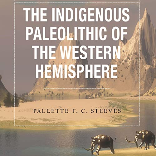 Cover of The Indigenous Paleolithic of the Western Hemisphere