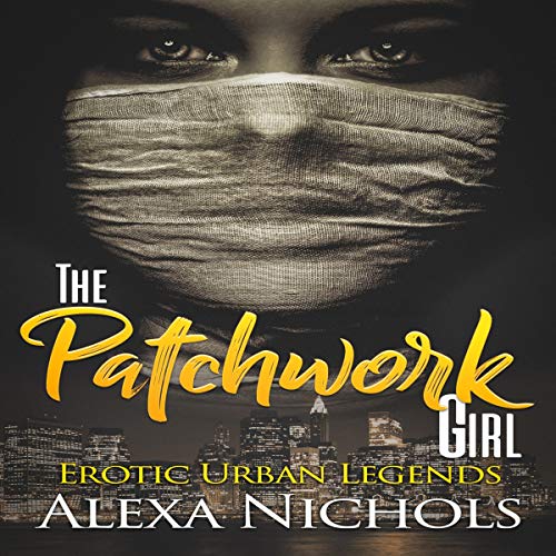 Cover of Erotic Urban Legends: The Patchwork Girl