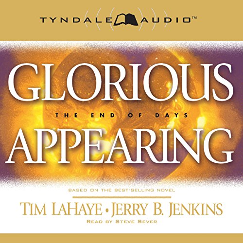 Cover of Glorious Appearing: The End of Days