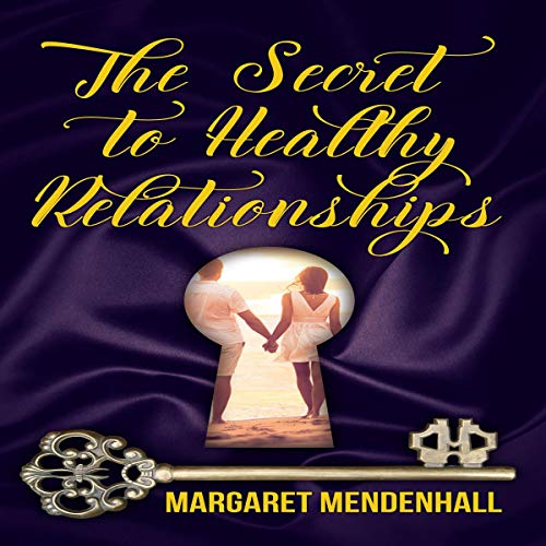 Cover of The Secret to Healthy Relationships