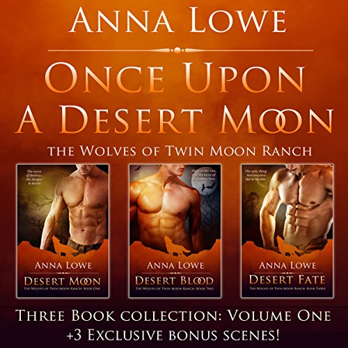 Cover of Once Upon a Desert Moon: Three Book Collection, Volume 1