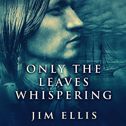 Cover of Only the Leaves Whispering