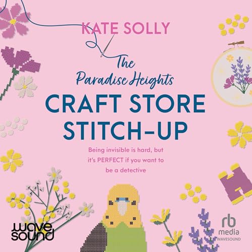 Cover of The Paradise Heights Craft Store Stitch-Up