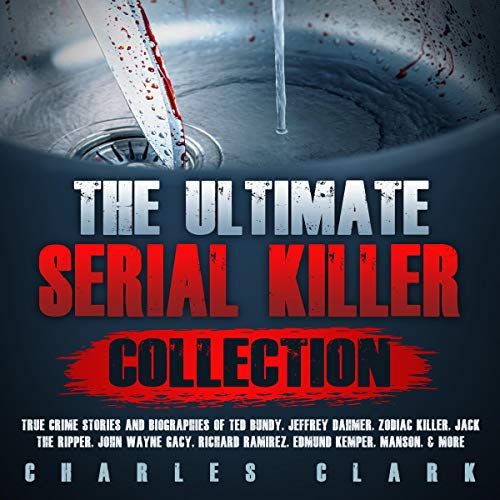 Cover of The Ultimate Serial Killer Collection