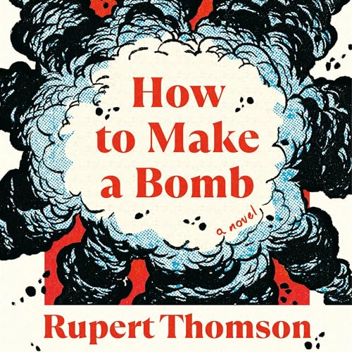 Cover of How to Make a Bomb