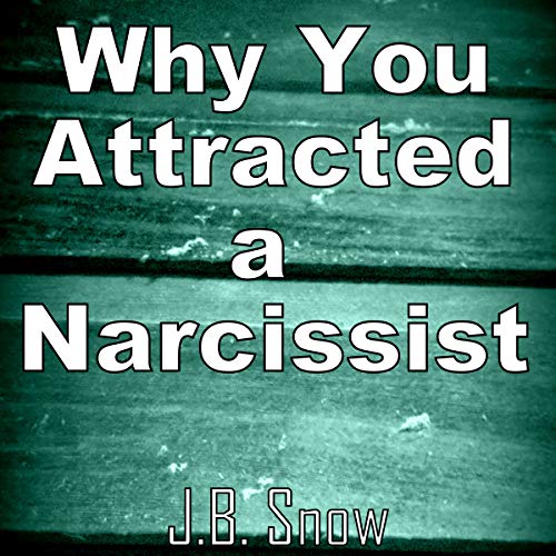 Cover of Why You Attracted a Narcissist