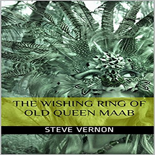 Cover of The Wishing Ring of Old Queen Maab