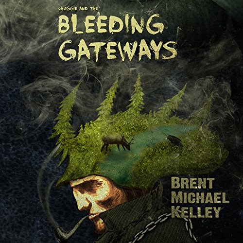 Cover of Chuggie and the Bleeding Gateways