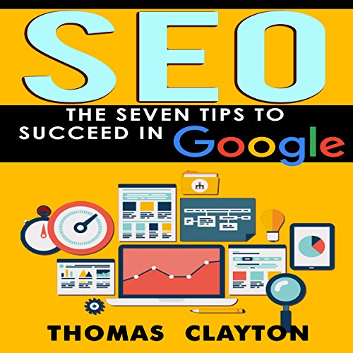Cover of SEO: The Seven Tips to Succeed in Google