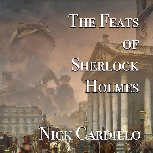 Cover of The Feats of Sherlock Holmes