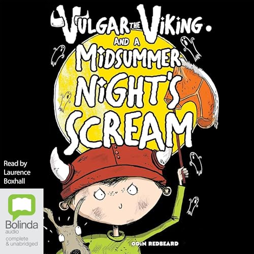 Cover of Vulgar the Viking and the Midsummer Night's Scream