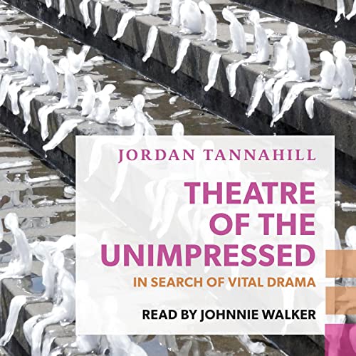 Cover of Theatre of the Unimpressed