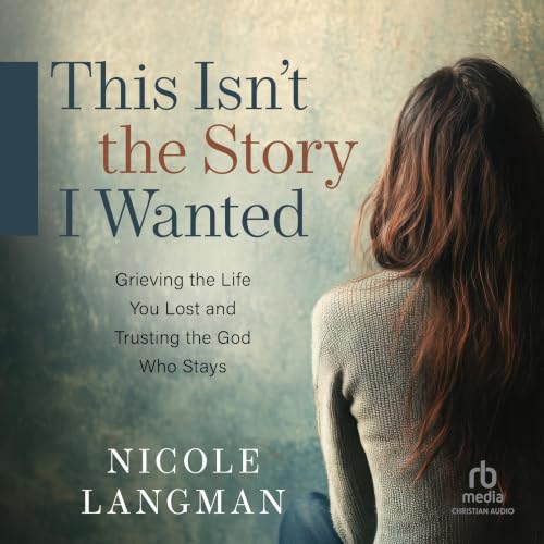 Cover of This Isn't the Story I Wanted