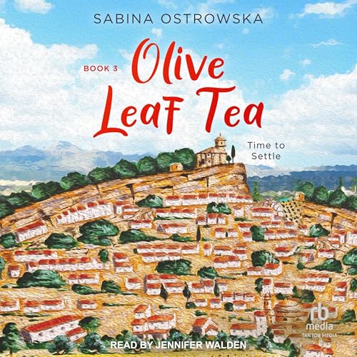 Cover of Olive Leaf Tea: Time to Settle