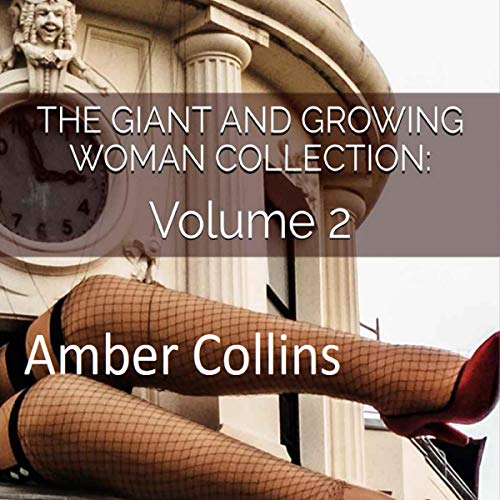 Cover of The Giant and Growing Woman Collection: Volume 2