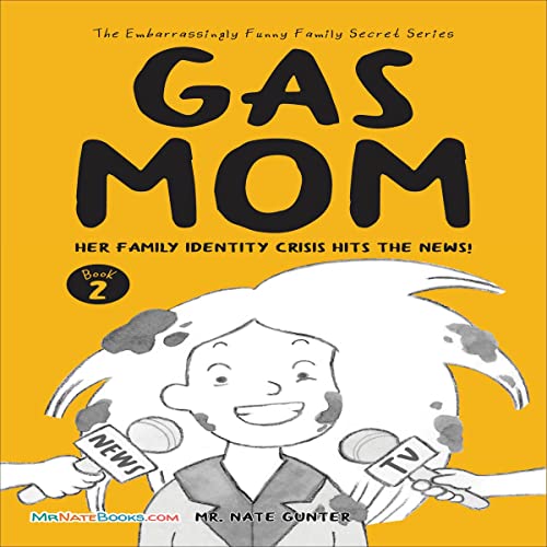 Cover of Gas Mom: Her Family Identity Crisis Hits the News!