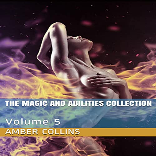 Cover of The Magic and Abilities Collection: Volume 5