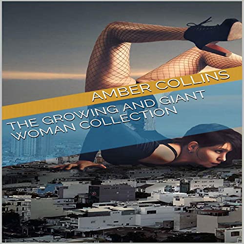 Cover of The Growing and Giant Woman Collection