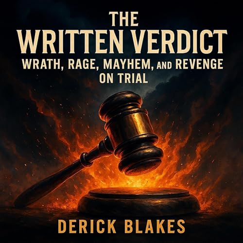 Cover of The Written Verdict: Wrath, Rage, Mayhem, and Revenge on Trial