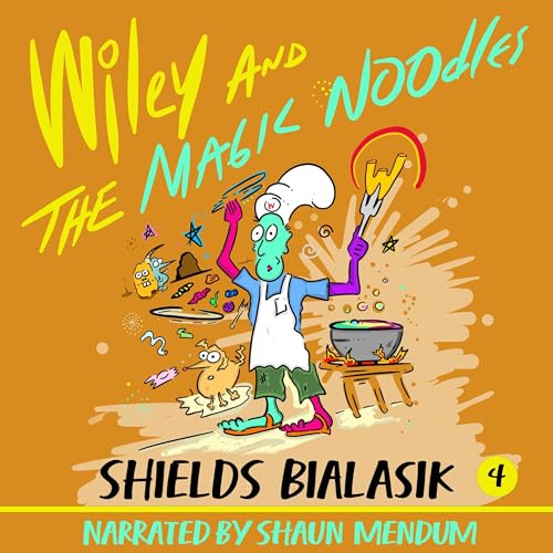 Cover of Wiley and the Magic Noodles