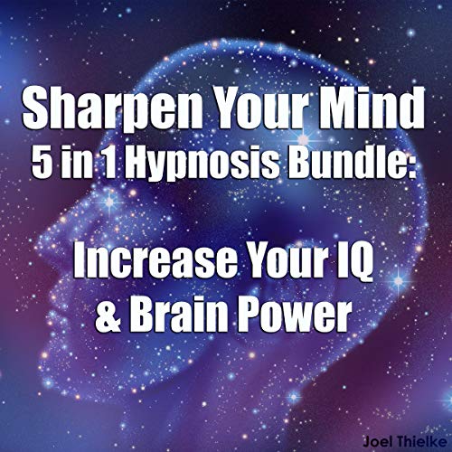 Cover of Sharpen Your Mind: 5 in 1 Hypnosis Bundle