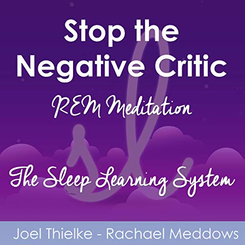 Cover of Stop the Negative Critic - REM Meditation (The Sleep Learning System)