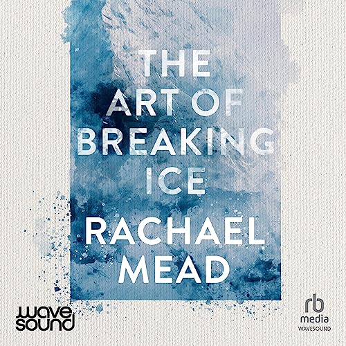 Cover of The Art of Breaking Ice