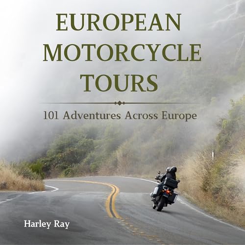Cover of European Motorcycle Tours: 101 Adventures Across Europe