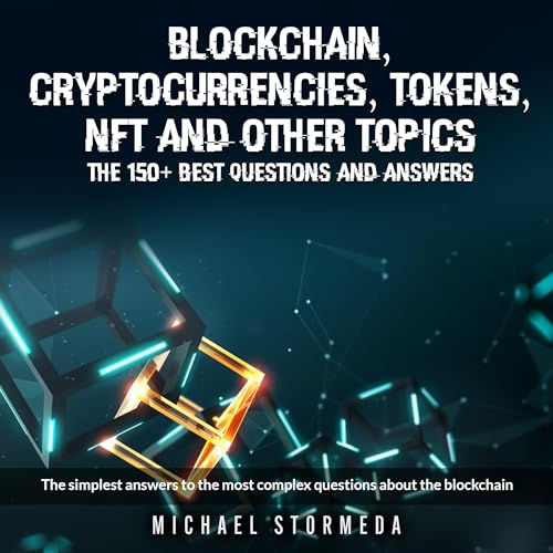 Cover of Blockchain, Cryptocurrencies, Tokens, NFT, ICO, STO and Other Topics