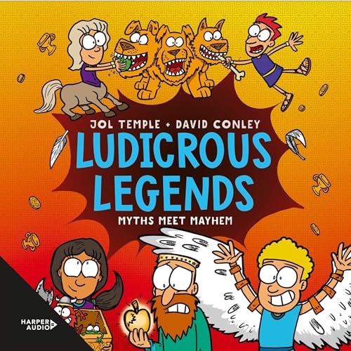 Cover of Ludicrous Legends: Myths Meet Mayhem (Ludicrous Legends, #2)