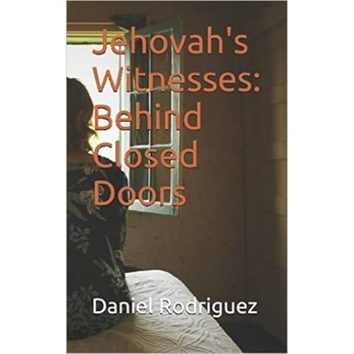 Cover of Jehovah's Witnesses: Behind Closed Doors