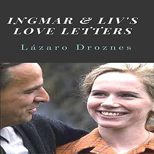Cover of Ingmar & Liv's Love Letters