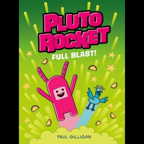 Cover of Pluto Rocket: Full Blast! (Pluto Rocket #3)