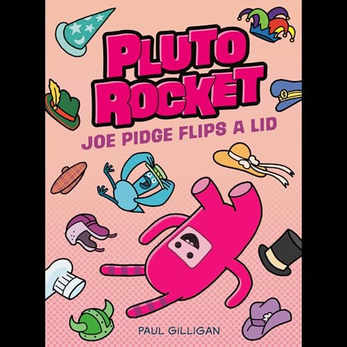 Cover of Pluto Rocket: Joe Pidge Flips a Lid (Pluto Rocket #2)