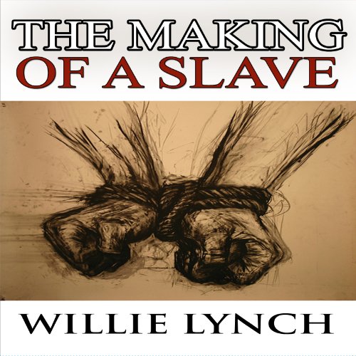 Cover of The Willie Lynch Letter and the Making of a Slave