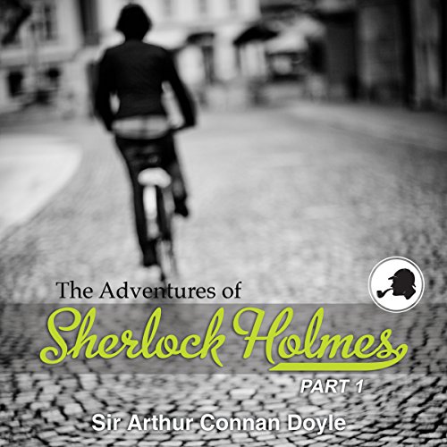 Cover of The Adventures of Sherlock Holmes: Part 1