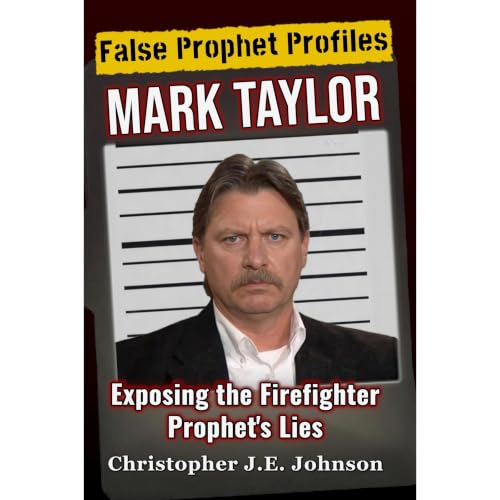 Cover of False Prophet Profiles: Mark Taylor