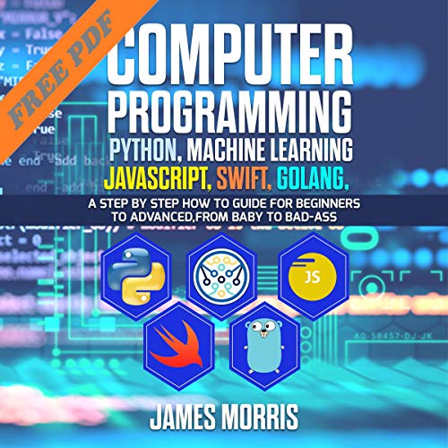 Cover of Computer Programming Python, Machine Learning, JavaScript Swift, Golang