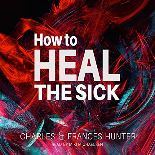 Cover of How to Heal the Sick