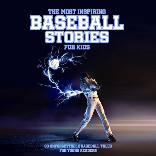 Cover of The Most Inspiring Baseball Stories for Kids