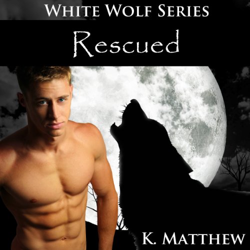 Cover of Rescued (White Wolf, Volume #10)