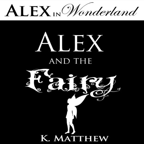 Cover of Alex and the Fairy
