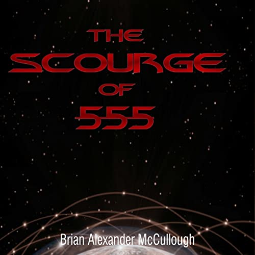 Cover of The Scourge of 555
