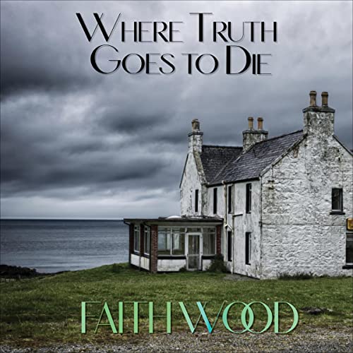 Cover of Where Truth Goes to Die