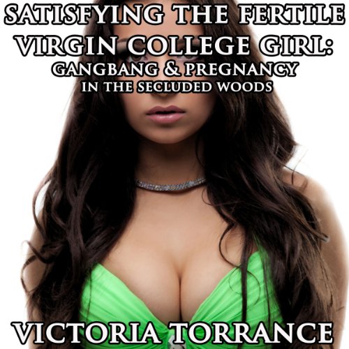 Cover of Satisfying the Fertile Virgin College Girl